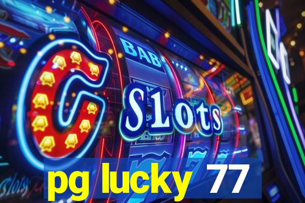 pg lucky 77